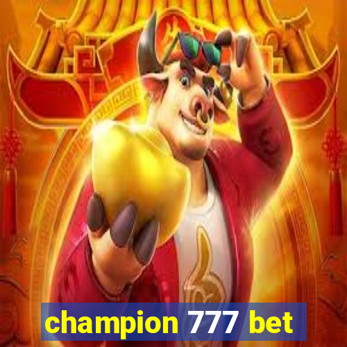 champion 777 bet